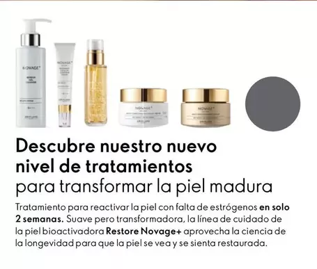 Oferta de Descubre Nuestro Nuevo Nivel De Tratamientos Para Transformer La Piel Madura en Oriflame