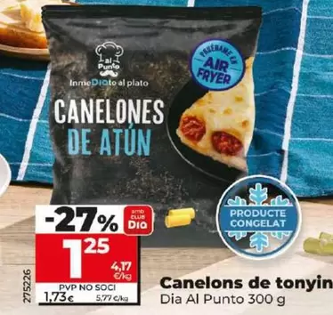 Oferta de Dia Al Punto - Canelones De Atun por 1,25€ en Dia