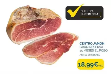 Oferta de El Pozo - Centro Jamón Gran Reserva 15 Meses por 18,99€ en Supermercados La Despensa