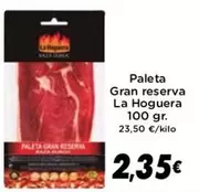 Oferta de La hoguera - Paleta Gran Reserva por 2,35€ en Supermercados Piedra