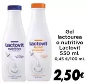 Oferta de Lactovit - Gel Lactourea O Nutritivo por 2,5€ en Supermercados Piedra