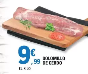 Oferta de Solomillo De Cerdo por 9,99€ en E.Leclerc