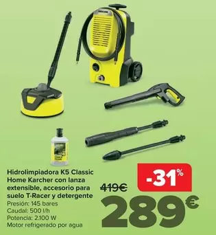 Oferta de Kärcher - Hidrolimpiadora K5 Classic Home Con Lanza Extensible, Accesorio Para Suelo T-Racer Y Detergente por 289€ en Carrefour