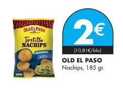 Oferta de Old El Paso - Nachips por 2€ en Supermercados Lupa