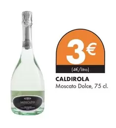 Oferta de Caldirola - Moscato Dolce por 3€ en Supermercados Lupa