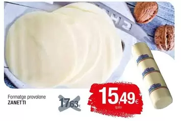 Oferta de Zanetti - Formatge Provolone por 15,49€ en Condis