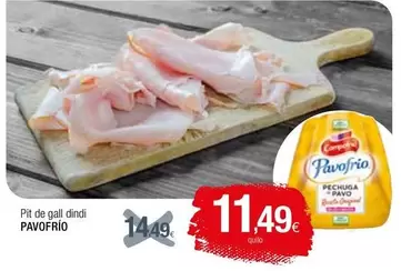 Oferta de Pavofrío - Pit De Gall Dindi por 11,49€ en Condis