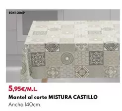 Oferta de Mantel Al Corte Mistura Castillo  por 5,95€ en BricoCentro