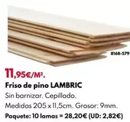 Oferta de Friso De Pino Lambric por 11,95€ en BricoCentro