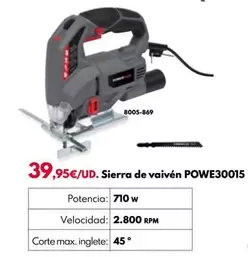 Oferta de Sierra De Vaivén POWE30015  por 39,95€ en BricoCentro