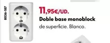 Oferta de Doble Base Monoblock por 11,95€ en BricoCentro