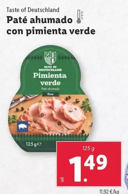 Oferta de Taste Of Deutschland - Pate Ahumado Con Pimienta Verde por 1,49€ en Lidl