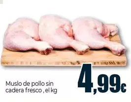 Oferta de Muslo De Pollo Sin Cadera Fresco por 4,99€ en Unide Market