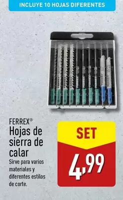 Oferta de Ferrex - Hojas De Sierra De Calar por 4,99€ en ALDI