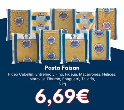 Oferta de Faisan - Pasta por 6,69€ en Cash Unide