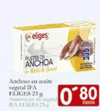 Oferta de Ifa Eliges - Anchoas En Aceite Vegetal por 0,8€ en Supermercados Bip Bip