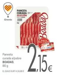 Oferta de Boadas - Panxeta Curada A/Pebre por 2,15€ en Valvi Supermercats