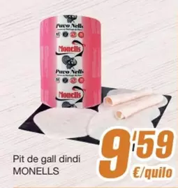 Oferta de Monells - Pit De Gall Dindi por 9,59€ en SPAR Fragadis