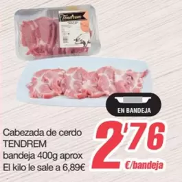 Oferta de Tendrem - Cabezada De Cerdo Bandeja Aprox por 2,76€ en SPAR Fragadis