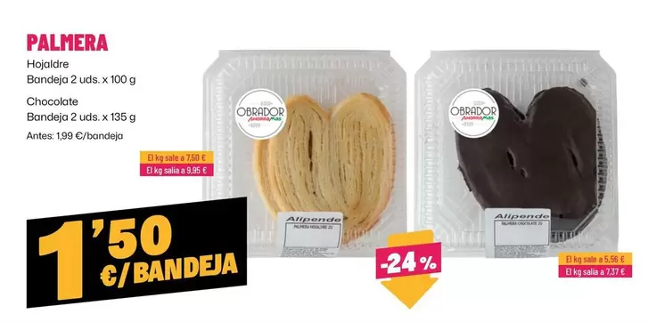 Oferta de Obrador - Palmera por 1,5€ en Ahorramas