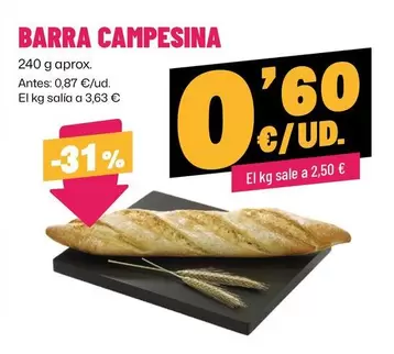 Oferta de Barra Campesina por 0,6€ en Ahorramas