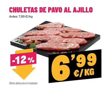 Oferta de Chuletas De Pavo Al Ajillo por 6,99€ en Ahorramas