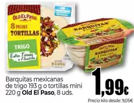 Oferta de Old El Paso - Barquitas Mexicanas De Trigo O Tortillas Mini por 1,99€ en Unide Market