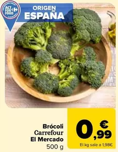 Oferta de Carrefour El Mercado - Brocoli por 0,99€ en Carrefour