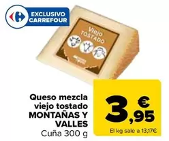 Oferta de Montanas Y Valles - Queso Mezcla Viejo Tostado  por 3,95€ en Carrefour