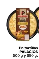 Oferta de Palacios -  En Tortillas 600 G Y 650 G en Carrefour