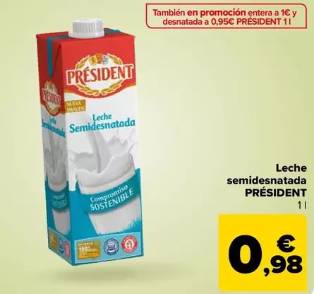 Oferta de Président - Leche Semidesnatada  por 0,98€ en Carrefour