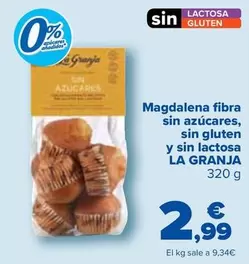 Oferta de La Granja - Magdalena Fibra  Sin Azucares,  Sin Gluten  Y Sin Lactosa  por 2,99€ en Carrefour