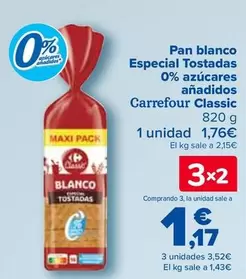 Oferta de Carrefour Classic - Pan Blanco Especial Tostadas 0% Azucares Anadidos  en Carrefour