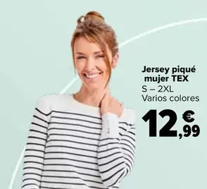 Oferta de Tex - Jersey Pique  Mujer  por 12,99€ en Carrefour