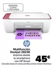 Oferta de HP - Multifuncion Deskjet 2823E por 45€ en Carrefour