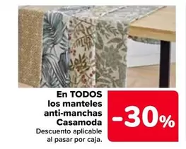 Oferta de Casamoda - En Todos Los Manteles Anti-manchas  en Carrefour