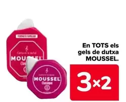 Oferta de Moussel - En Todos Los Geles De Ducha en Carrefour