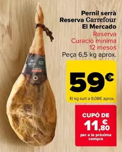 Oferta de Carrefour - Jamon Serrano Reserva El Mercado por 59€ en Carrefour