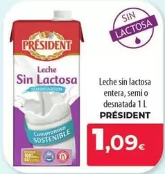 Oferta de Président - Leche Sin Lactosa Entera/ Semi O Desnatada por 1,09€ en Spar La Palma