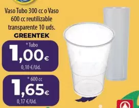 Oferta de Greentek - Vaso Tubo O Vaso 600 Cc Reutilizable Transparente  por 1€ en Spar Tenerife