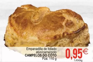 Oferta de Campelos Do Coto - Empanadilla De Follado Atún/Carne/Polo por 0,95€ en Plenus Supermercados