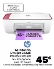 Oferta de HP - Multifuncion Deskjet 2823E por 45€ en Carrefour