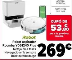 Oferta de Irobot - Robot Aspirador Roomba Y051240 Plus por 269€ en Carrefour