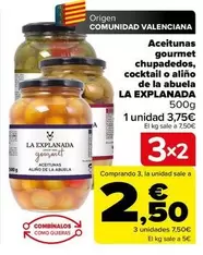 Oferta de La Explanada - Aceitunas gourmet chupadedos cocktail o alino de la abuela por 3,75€ en Carrefour