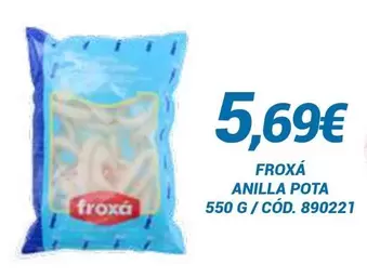 Oferta de Froxa - Anilla Pota por 5,69€ en Dialsur Cash & Carry