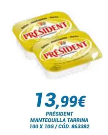 Oferta de Président - Mantequilla Tarrina por 13,99€ en Dialsur Cash & Carry