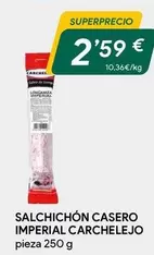 Oferta de Carchelejo - Salchichon Casero Imperial por 2,59€ en Masymas