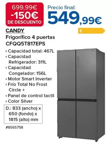 Oferta de Candy - Frigorifico 4 Puertas CFQQQ5T817EPS por 549,99€ en Costco