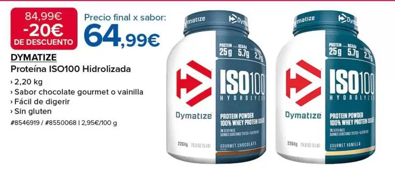 Oferta de Dymatize - Proteína ISO100 Hidroilizada por 64,99€ en Costco