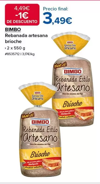 Oferta de Bimbo - Rebanada Artesana Brioche por 3,49€ en Costco